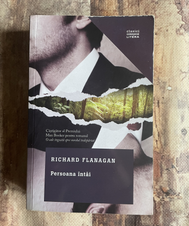 Literatură universală - Richard Flanagan - Persoana întâi