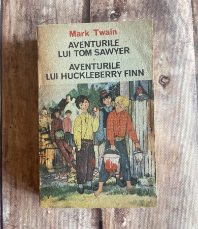 Cărți pentru copii - Mark Twain - Aventurile lui Tom Sawyer. Aventurile lui Huckleberry Finn.