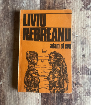 Toate produsele - Liviu Rebreanu - Adam și Eva
