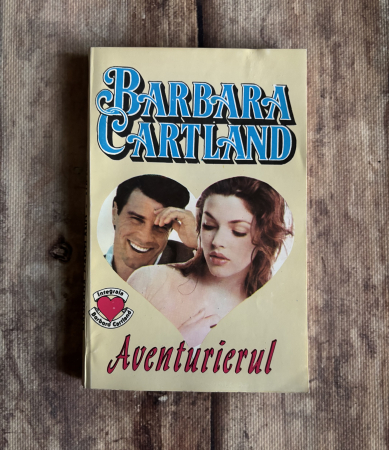Literatură universală - Barbara Cartland - Aventurierul