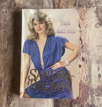 Toate produsele - Sandra Brown - Viață, dulce viață