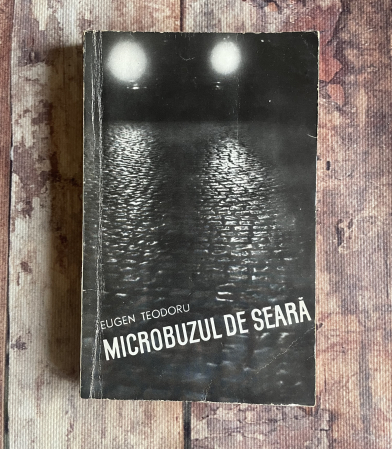 Cărți sub 10 lei - Eugen Teodoru - Microbuzul de seară