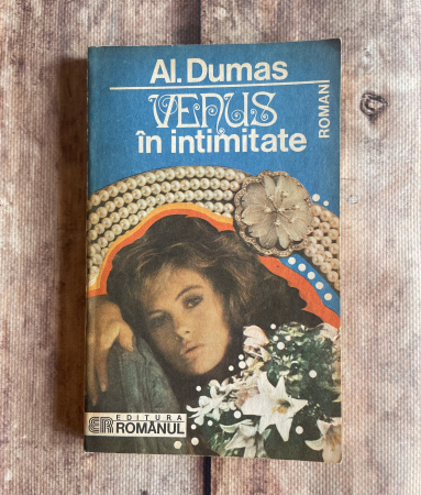 Literatură universală - Al. Dumas - Venus în intimitate