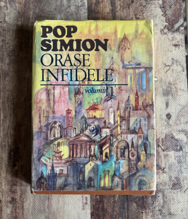 Toate produsele - Pop Simion - Orașe infidele. Vol I.