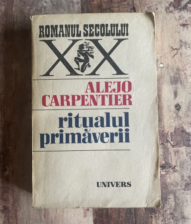 Toate produsele - Alejo Carpentier - Ritualul primăverii