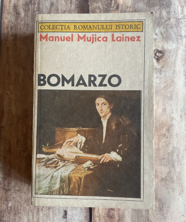 Literatură universală - Manuel Mujica Lainez - Bomarzo