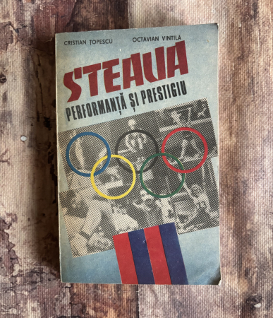 Toate produsele - Cristian Țopescu, Octavian Vintilă - Steaua. Performanță și prestigiu.