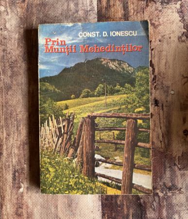 Toate produsele - Const. D. Ionescu - Prin munții Mehedinților