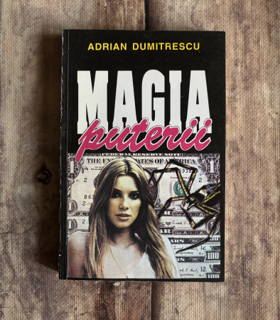 Toate produsele - Adrian Dumitrescu - Magia puterii. Cartea I.
