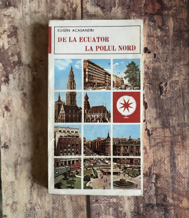 Toate produsele - Eugen Acasandri - De la Ecuator la Polul Nord