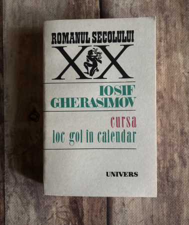 Literatură universală - Iosif Gherasimov - Cursa. Loc gol în calendar.
