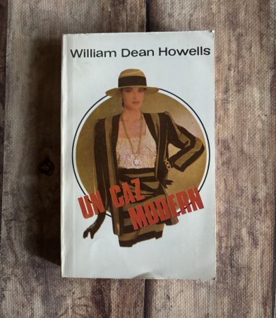 Literatură universală - William Dean Howells - Un caz modern