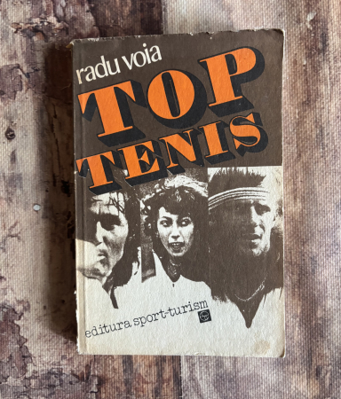 Toate produsele - Radu Voia - Top tenis. 30 mari campioni ai “sportului alb”