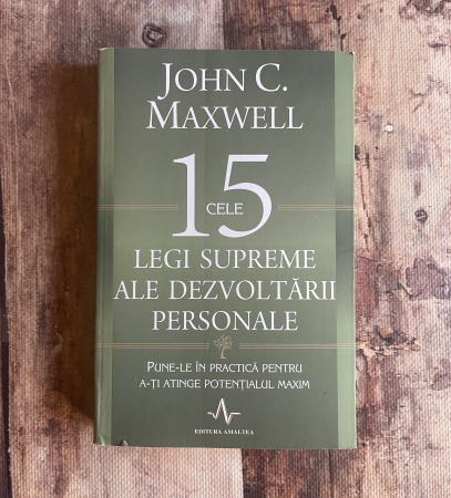 Toate produsele - John C. Maxwell - Cele 15 legi supreme ale dezvoltării personale