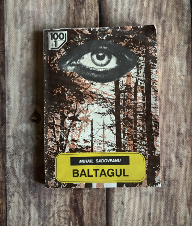 Toate produsele - Mihail Sadoveanu - Baltagul