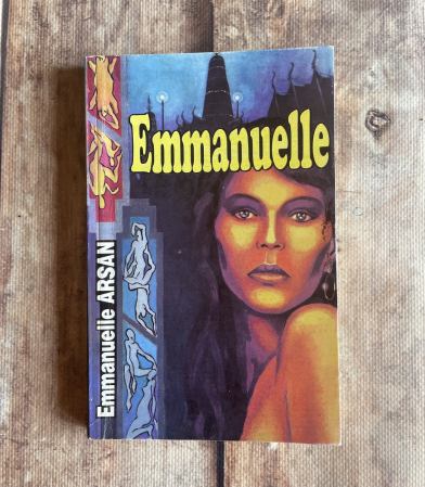 Literatură universală - Emmanuelle Arsan - Emmanuelle. Vol I.