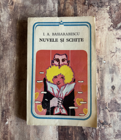 Toate produsele - I. A. Bassarabescu - Nuvele și schițe