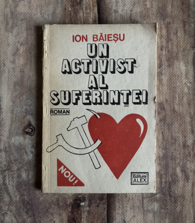 Toate produsele - Ion Băieșu - Un activist al suferinței
