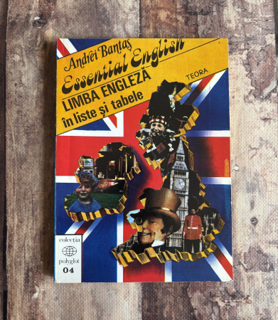 Toate produsele - Andrei Bantaș - Essential English. Limba engleză în liste și tabele.