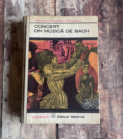 Cărți sub 10 lei - Hortensia Papadat-Bengescu - Concert din muzică de Bach