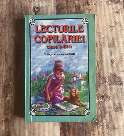 Cărți pentru copii - Lucica Lupașcu - Lecturile copilăriei. Clasa a III-a.