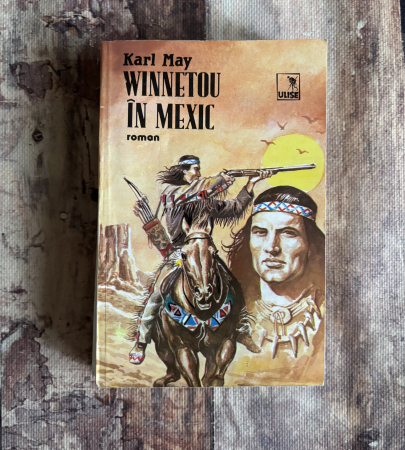 Literatură universală - Karl May - Winnetou în Mexic