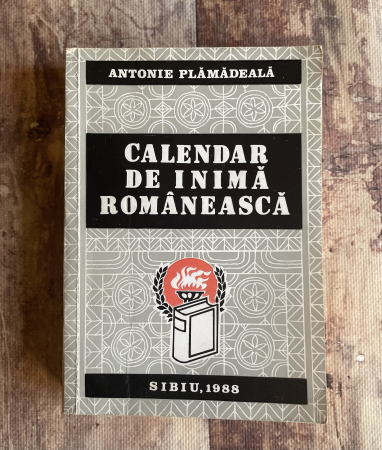 Diverse - Antonie Plămădeală - Calendar de inimă românească