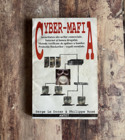 Literatură universală - Serge Le Doran, Philippe Rose - Cyber-Mafia