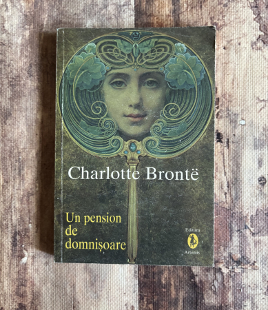 Literatură universală - Charlotte Bronte - Un pension de domnișoare
