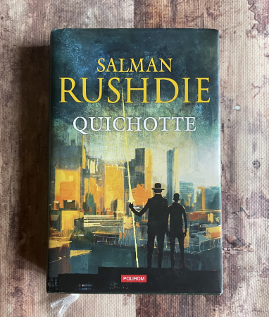 Literatură universală - Salman Rushdie - Quichotte
