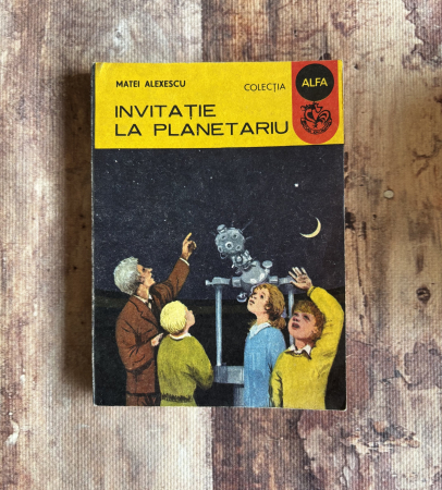 Cărți pentru copii - Matei Alexescu - Invitație la planetariu