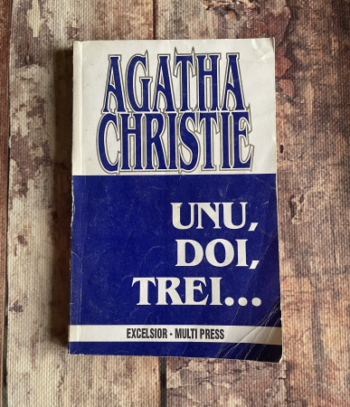 Literatură universală - Agatha Christie - Unu, doi, trei…