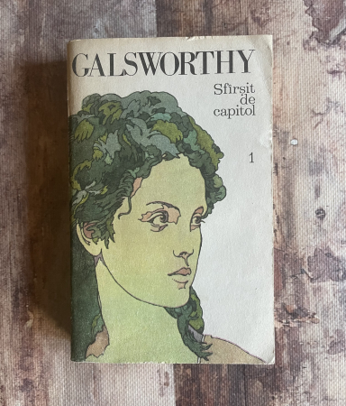 Cărți sub 10 lei - John Galsworthy - Sfârșit de capitol. Vol I.