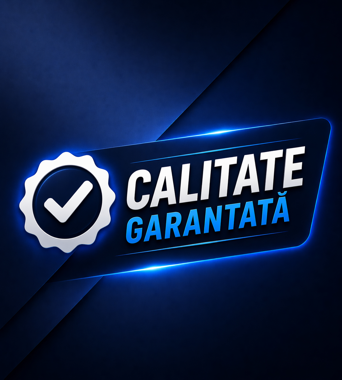 calitate garantata