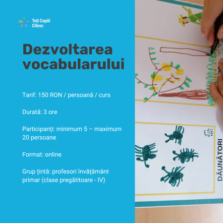 Cursuri - Modul 3 literație - Dezvoltarea vocabularului (clasele pregătitoare - IV) - 20 octombrie 2026