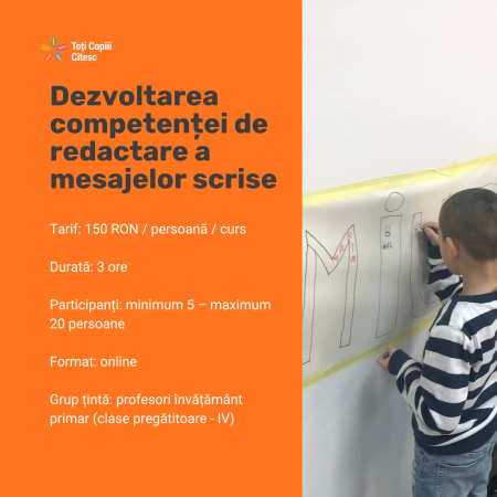 Cursuri - Modul 6 - Dezvoltarea competenței de redactare a mesajelor scrise - (clase pregătitoare - IV) - 24 noiembrie 2026