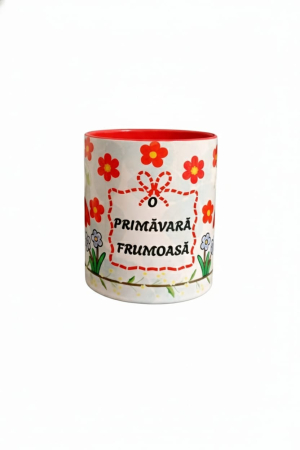 Primăvară - Cană cu mesaj – O primăvară frumoasă - roșie