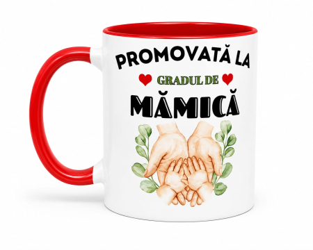 Căni personalizate - Cană personalizată – „Promovată la gradul de Mămică”