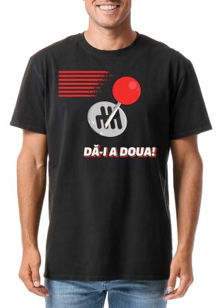 Tricou "DA-I A DOUA!" [1]