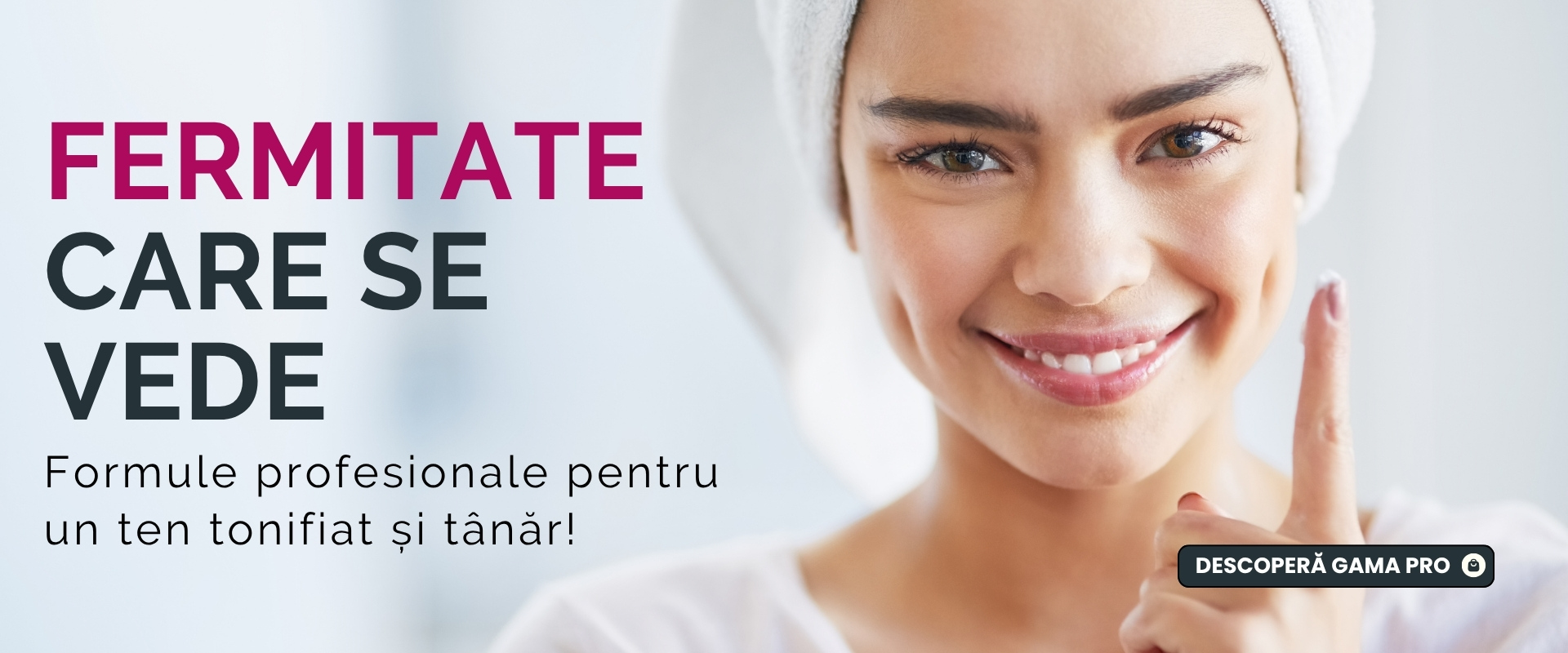 Formule profesionale pentru un ten tonifiat și tânăr! Descoperă gama PRO