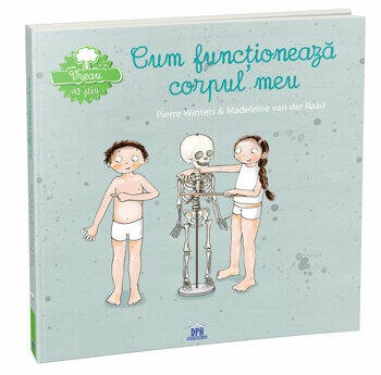 Vreau sa stiu - Cum functioneaza corpul meu [2]