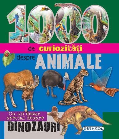 Carti educative - 1000 de curiozitati despre animale