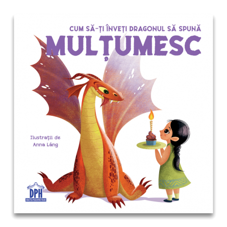 Carti educative - Cum sa-ti inveti dragonul sa spuna MULTUMESC