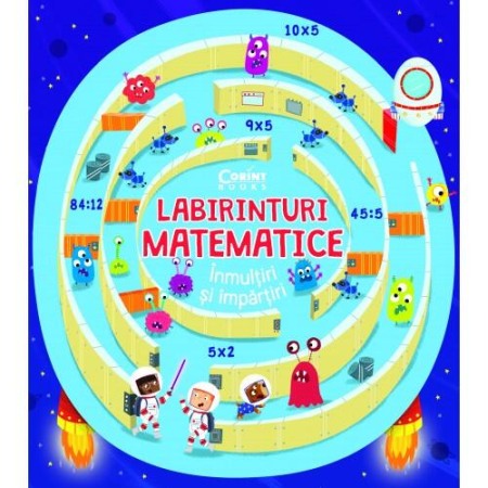 Carti - Labirinturi matematice – Inmultiri si impartiri