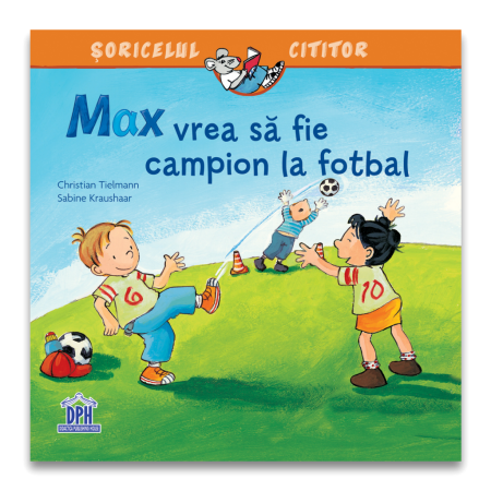 Carti educative - Max vrea sa fie campion la fotbal