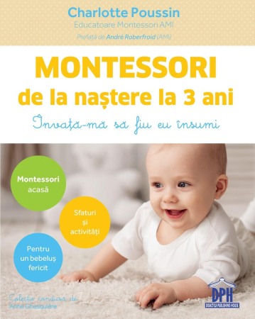 Carti educative - Montessori de la nastere la 3 ani