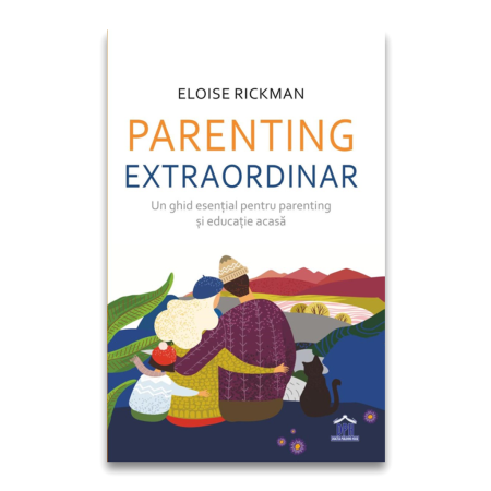 Carti educative - Parenting extraordinar - un ghid esential pentru parenting si educatie acasa
