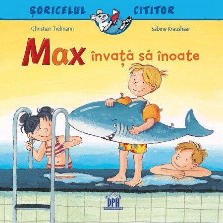 Carti educative - Soricelul cititor - Max invata sa inoate