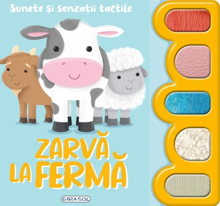 Carti bebelusi - Sunete si senzatii tactile - Zarva la ferma