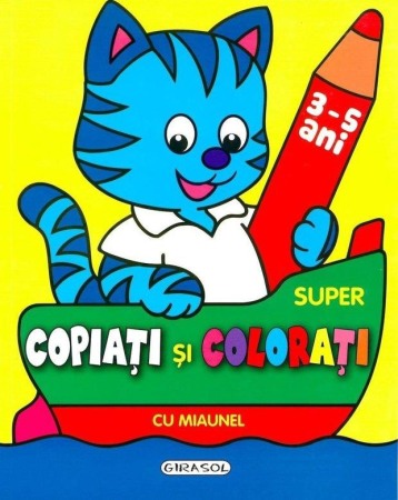 Carti - Super copiati si colorati cu Miaunel